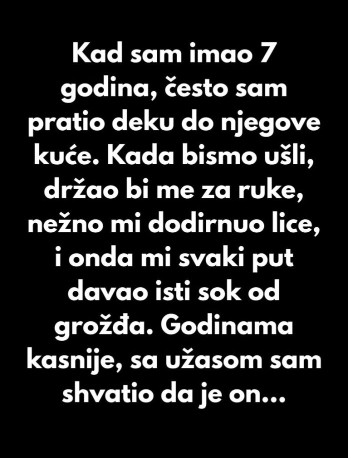 Kad sam imao 7 godina, često sam pratio deku do njegove kuće. - featured image