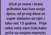 “Očuh Je Mene I Brata Prihvatio Kao Kao Svoju Djecu, Od Prvog Dana Se Super…”