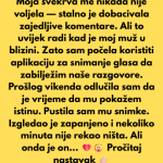 Morala sam snimati uvredljive komentare svoje svekrve da bih svom mužu dokazala koliko je zla