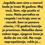 „Izgubila sam sina u nesreći kada je imao 16 godina.“