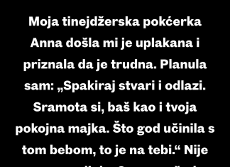 Moja tinejdžerska pokćerka Anna došla mi je uplakana i priznala da je trudna. Planula sam: