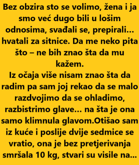 “Bez obzira sto se volimo, žena i ja smo već dugo bili u lošim odnosima…” - featured image