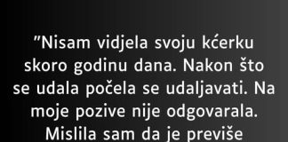 “Nisam vidjela svoju kćerku skoro godinu dana…” “Nisam vidjela svoju kćerku skoro godinu dana…” - featured image