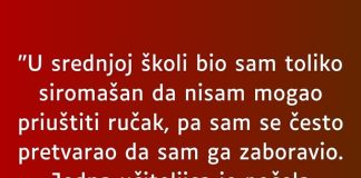 “U srednjoj školi bio sam toliko siromašan da nisam mogao” “U srednjoj školi bio sam toliko siromašan da nisam mogao” - featured image