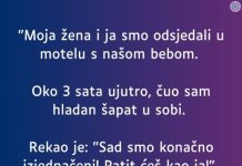 “Moja žena i ja smo odsjedali u motelu s našom bebom…”