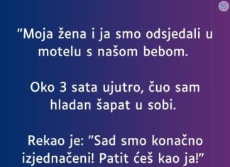 “Moja žena i ja smo odsjedali u motelu s našom bebom…”