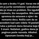 Bila sam u braku 11 god. Varao me dok sam ja…