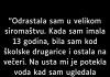 “Odrastala sam u velikom siromaštvu…”