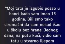 “Moj tata je izgubio posao u banci kada sam imao 13 godina…”