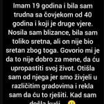 “Imam 19 godina i bila sam trudna sa čovjekom od 40 godina i koji je druge vjere.”