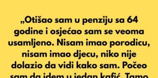 Nakon što sam otišao u penziju sa 64 godine, osjećao sam se veoma usamljeno