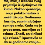 Moj muž je izabrao svog prijatelja iz djetinjstva za kuma…