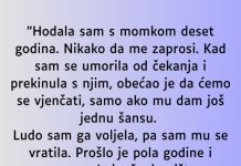 “Hodala sam s momkom deset godina…”